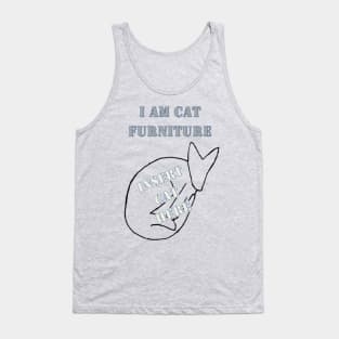 I Am Cat Furniture Tank Top